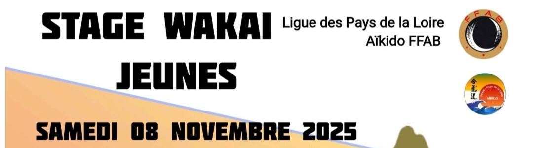 Stage WAKAI (Jeunes) du 08 novembre 2025